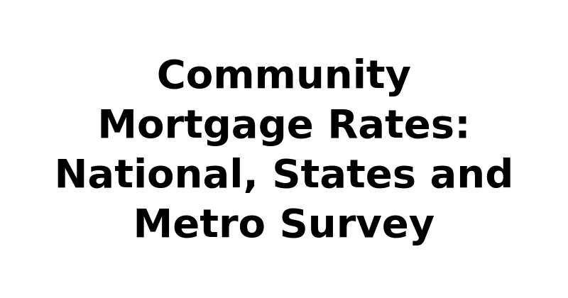 Mortgage Rates Survey